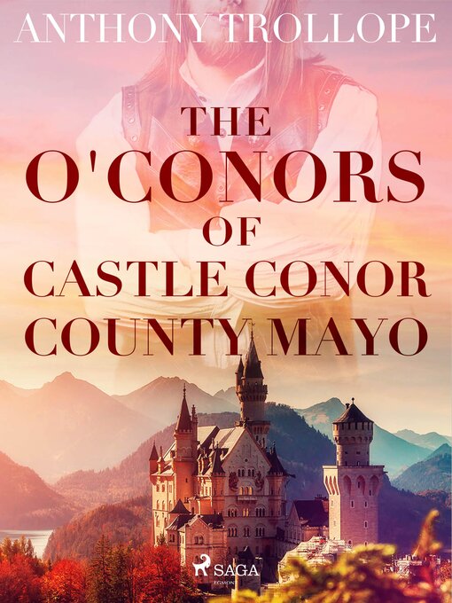 Title details for The O'Conors of Castle Conor, County Mayo by Anthony Trollope - Wait list